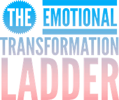 The Emotional Transformation Ladder