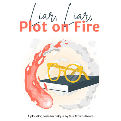 A book with glasses on top surrounded by swirling flames with the text "Liar Liar Plot on Fire"