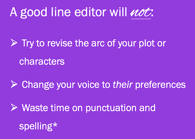 What line editors will not or should not do